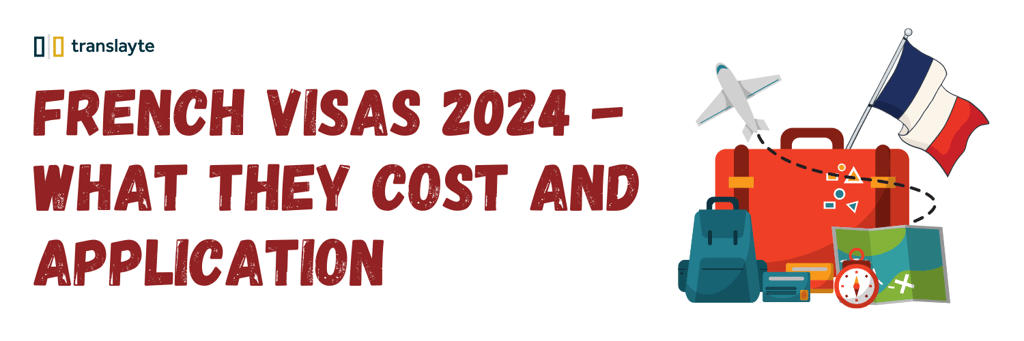 France Visas 2025 - What They Cost and Application